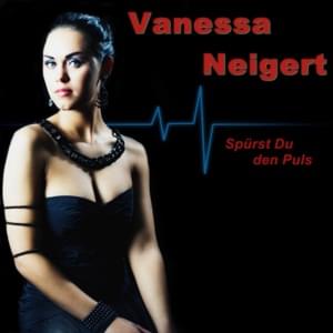 Spürst du den Puls - Vanessa Neigert