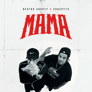 Mamá - Neutro Shorty & Chucky73