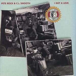 I Got A Love (Remix) - Pete Rock & CL Smooth