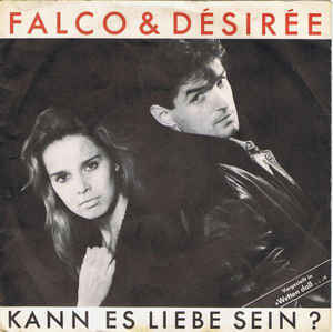 Kann Es Liebe Sein? - Falco (Ft. Désirée Nosbusch)