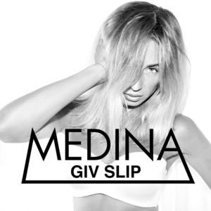 Giv Slip - Medina (DNK)