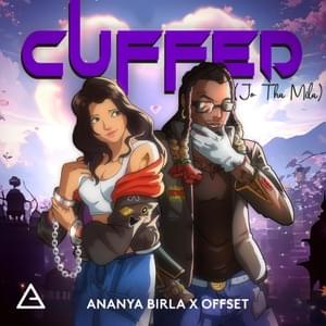 Cuffed (Jo Tha Mila) - Ananya Birla (Ft. Offset)