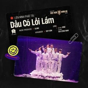 Dẫu Có Lỗi Lầm - Liên Minh Phát Tài