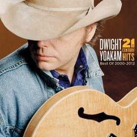 Long Goodbye - Dwight Yoakam (Ft. Michelle Branch)