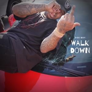 Walk Down - Doe Boy