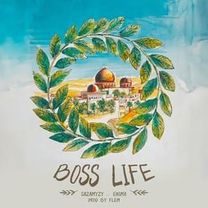 Boss Life - Sazamyzy (Ft. Enima)