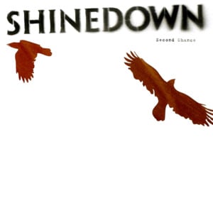 Second Chance - Shinedown