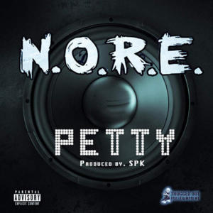 Petty - N.O.R.E.