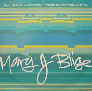 My Love - Mary J. Blige