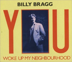 Bread & Circuses - Billy Bragg (Ft. Natalie Merchant)