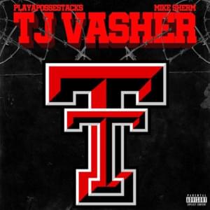 TJ Vasher - PlayaPosseStacks (Ft. Mike Sherm)