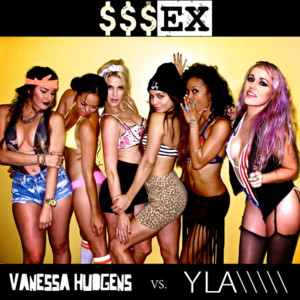 $$$ex - YLAmusic (Ft. Vanessa Hudgens)