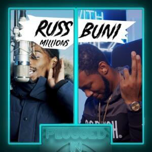 [Russ Millions & Buni] Plugged In Freestyle - Russ Millions & Buni