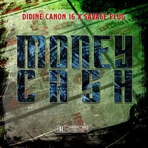 Money Cash - Savage Plug (Ft. Didine Canon 16)