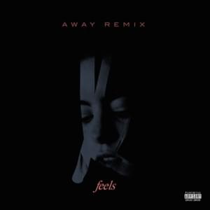 Feels (AWAY Remix) - Kiiara