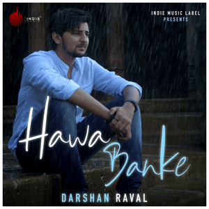 Hawa Banke - Darshan Raval (Ft. Simran)