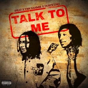 Talk To Me - YBN Nahmir & Duece Uno (Ft. Duece Uno & YBN Nahmir)