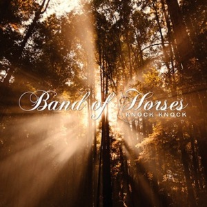 Knock Knock - Band of Horses