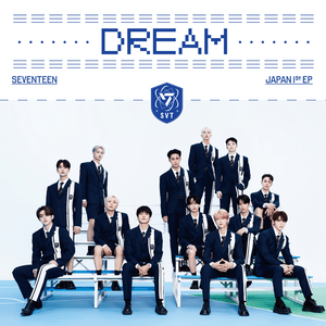 DREAM - SEVENTEEN (세븐틴)