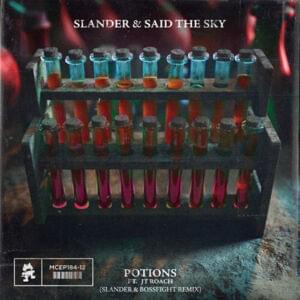 Potions (SLANDER & Bossfight Remix) - SLANDER & Said The Sky (Ft. JT Roach)