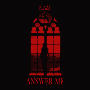 Answer Me - PLAZA