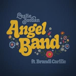 Angel Band - Leslie Jordan (Country) (Ft. Brandi Carlile)