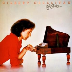 I Love It But - Gilbert O'Sullivan