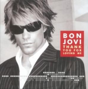 Thank You for Loving Me - Bon Jovi