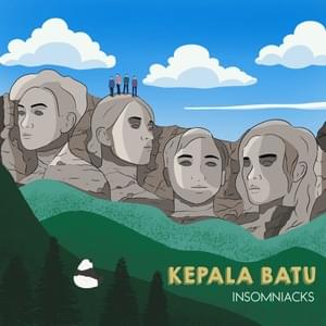 Kepala Batu - Insomniacks