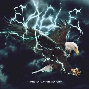 Eagle - Transformation Worship (Ft. KB)