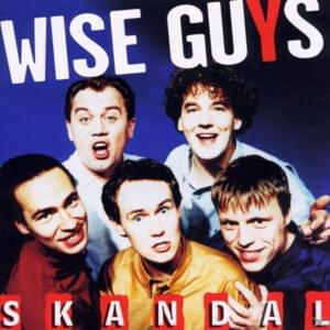 Meine heiße Liebe - Wise Guys