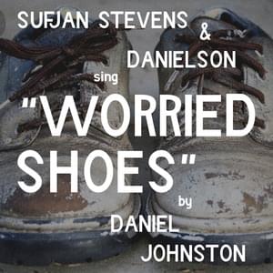 Worried Shoes - Danielson (USA) (Ft. Sufjan Stevens)