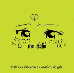 Me Dolió - Kenia OS (Ft. Alan Jacques, Amador & Kid Gallo)