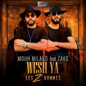 Wech ya les z’hommes - Mouh Milano (Ft. ZA.K.O)