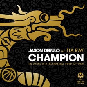 Champion - Jason Derulo (Ft. 袁婭維 (Tia Ray))