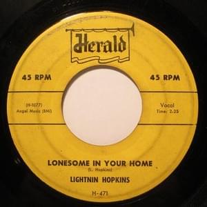 Lonesome In Your Home - Lightnin' Hopkins