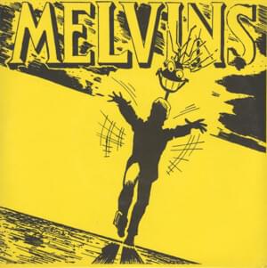 With Yo’ Heart Not Yo’ Hands - Melvins