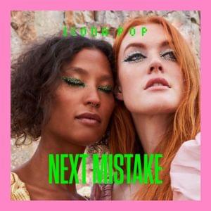 Next Mistake - Icona Pop