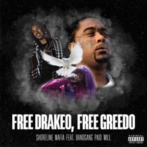 Free Drakeo, Free Greedo - Shoreline Mafia (Ft. BandGang Paid Will)