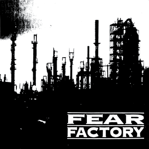 Echoes Of Innocence / Deforestation - Fear Factory