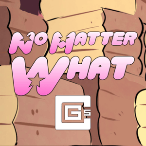 No Matter What - CG5 (Ft. Cristina Vee)