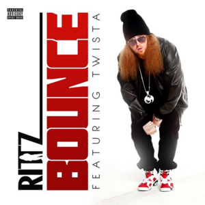 Bounce - Rittz (Ft. Twista)