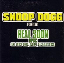 Real Soon - Snoop Dogg (Ft. Tha Dogg Pound & Nate Dogg)