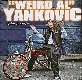 White & Nerdy - "Weird Al" Yankovic