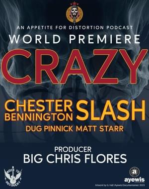 Crazy (Unreleased “Doctor Alibi” Demo) [Re-Recorded Version] - Slash (Ft. Chester Bennington)