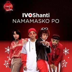 Namamasko Po - IV Of Spades & Shanti Dope