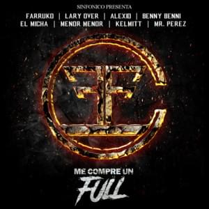 Me Compré Un Full (Carbon Fiber Remix) - Farruko, Lary Over & Sinfónico (Ft. Alexio, Benny Benni, El Micha, Kelmitt, Menor Menor & Mr. Pérez)