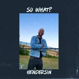 So What? - Hendersin