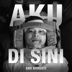 Aku Disini - Andi Bernadee