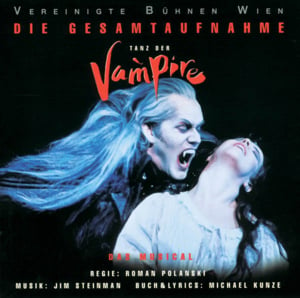 Der Tanz der Vampire (Finale 2. Akt) - Original (German) Cast of "Tanz Der Vampire" (Ft. Jim Steinman)